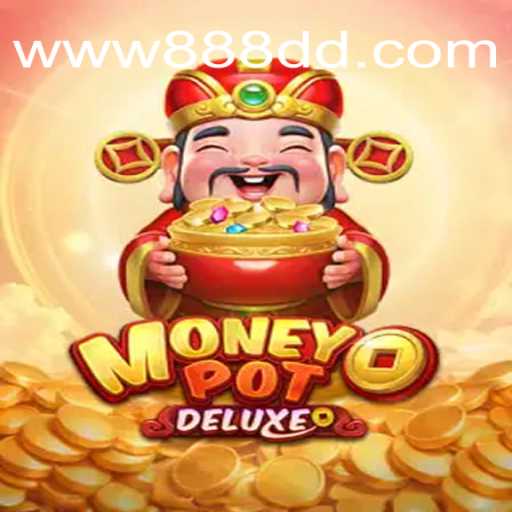 Explorando MoneyPotDELUXE: Um Mergulho no Universo de 888DD.COM